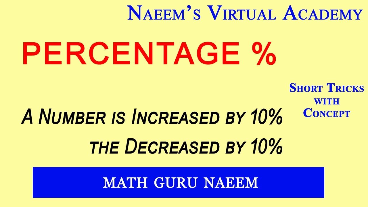 Solution video: A number is increased by 10% then decreased by 10%