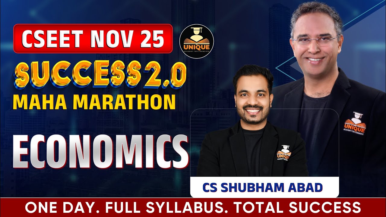 CSEET NOV 2025 | ECONOMICS⚡MAHA MARATHON | SUCCESS 2.0 | CS SHUBHAM ABAD