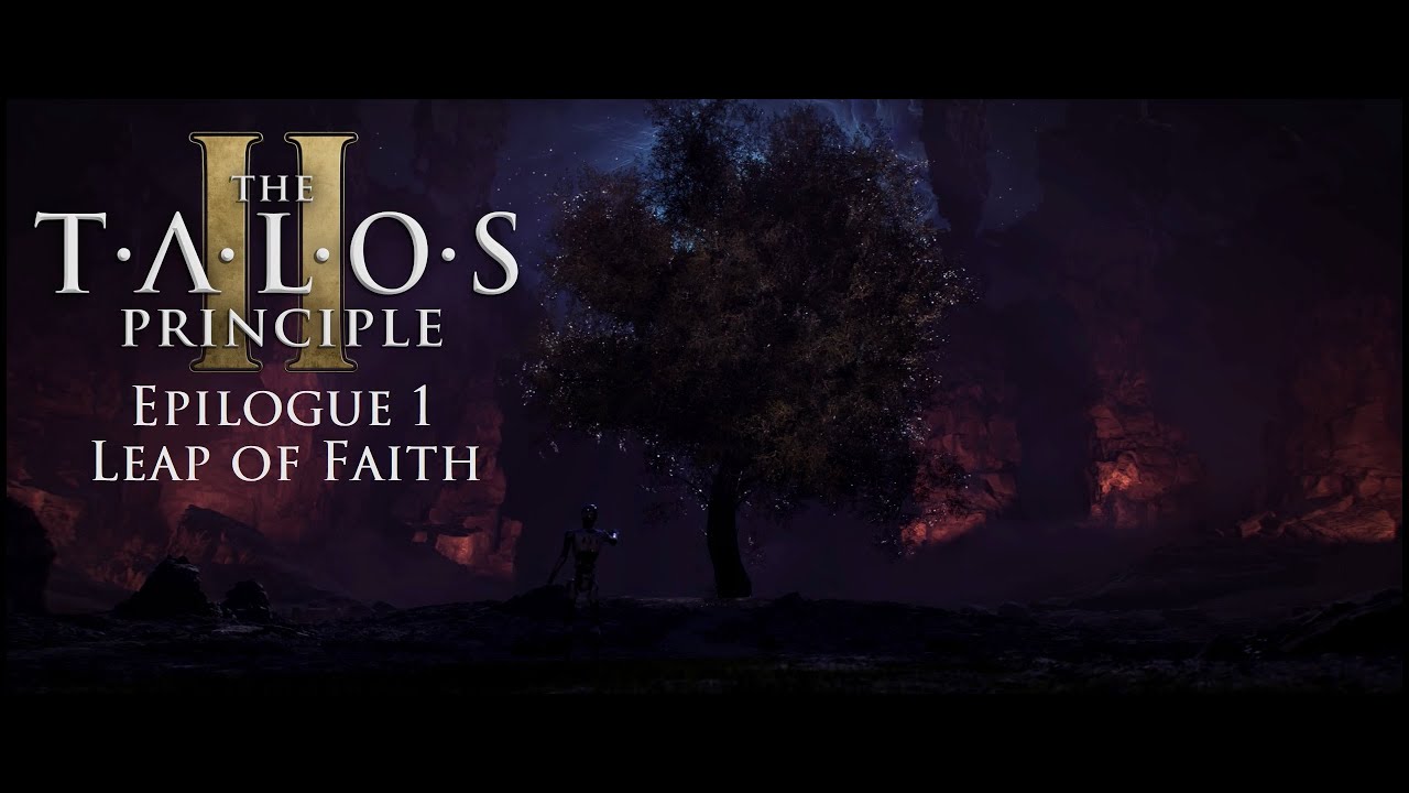 The Talos Principle 2 - Epilogue 1 - Leap of Faith | 100% Ending