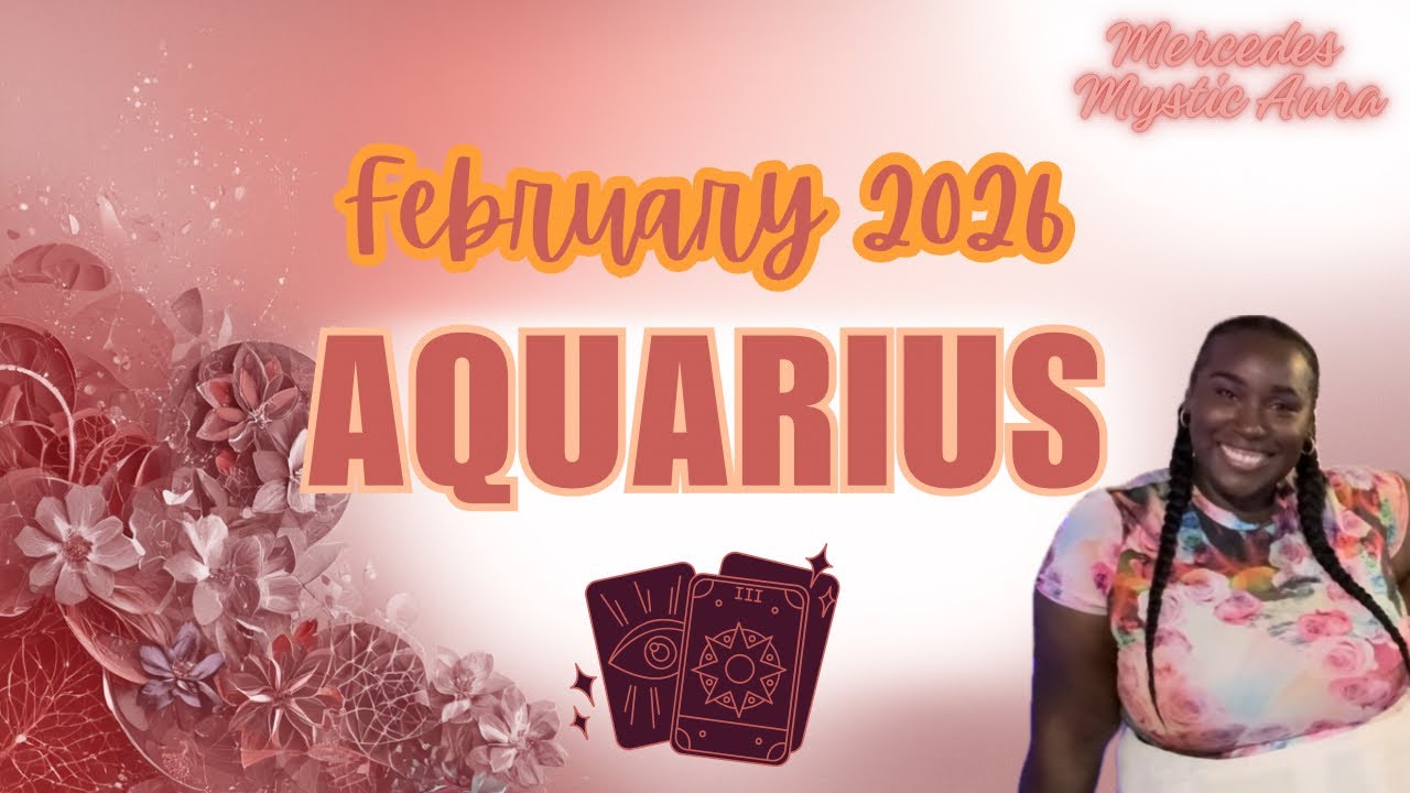 🍑 AQUARIUS FEBRUARY 2026