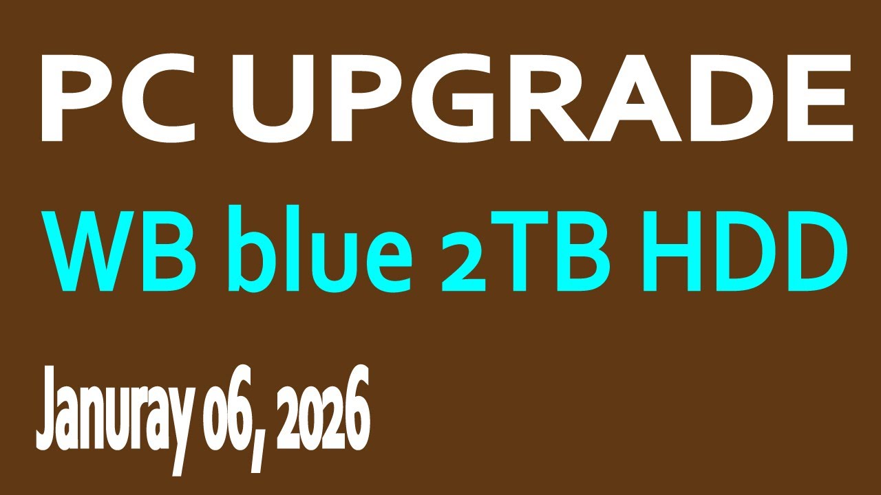 PC upgrade: WB 2TB HDD blue (01-06-2026)