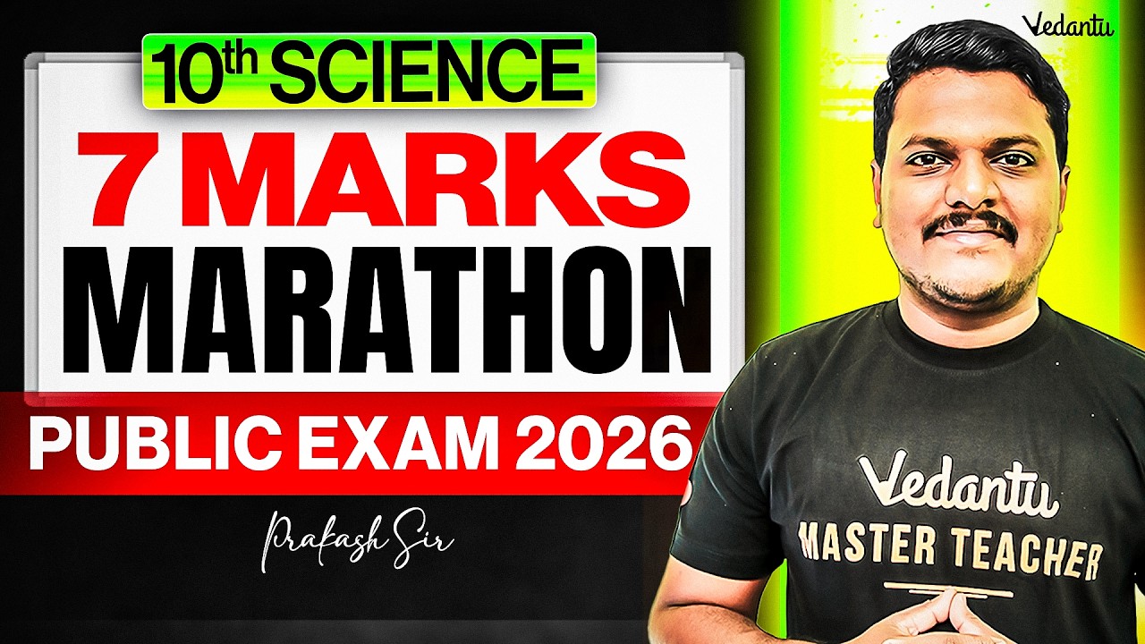 10th Science | 7 Marks Marathon | Public Exam 2026 | Prakash Sir