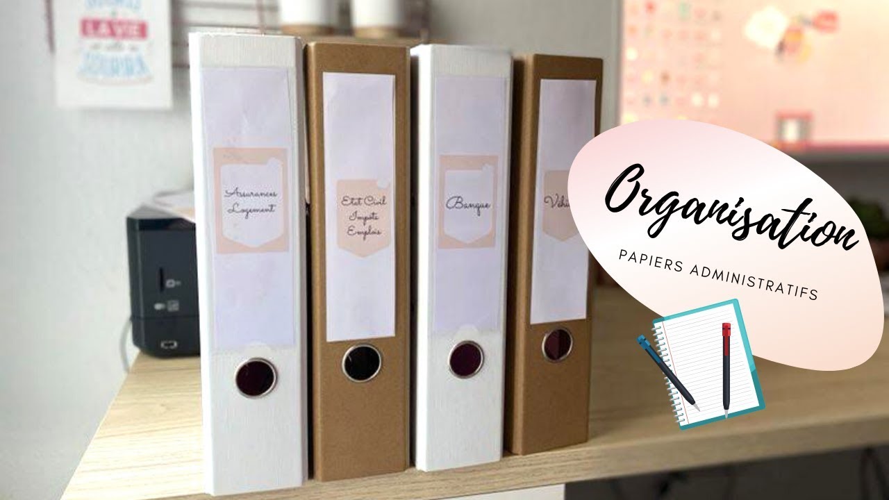ORGANISATION -  GESTION DES PAPIERS ADMINISTRATIFS 📋