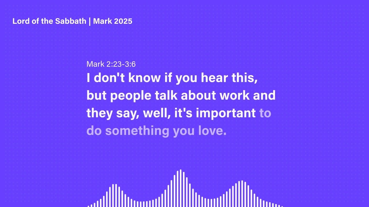 Lord of the Sabbath | Mark 2025