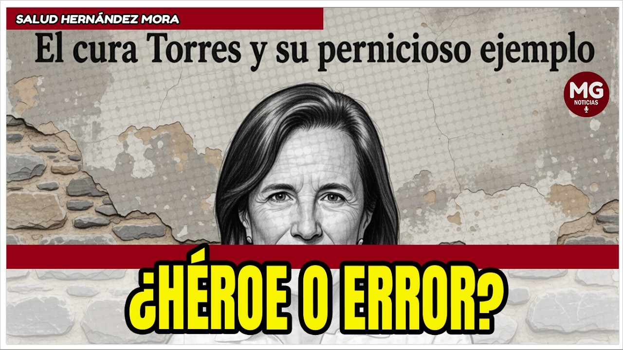 ¿HÉROE O ERROR? 🔴 Salud Hernández Mora nos comparte dos importantes reflexiones