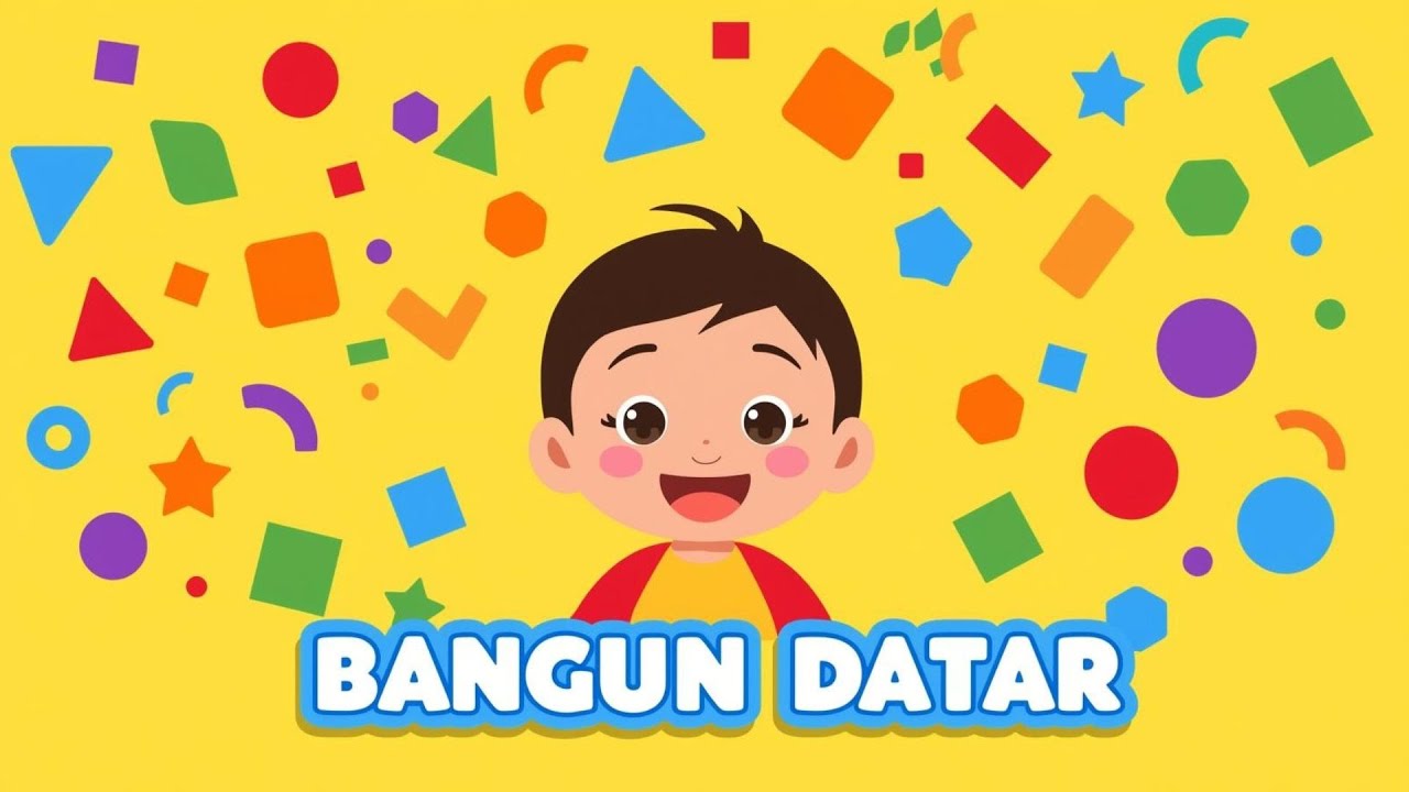 LAGU ANAK ANAK | MENGENAL BANGUN DATAR |