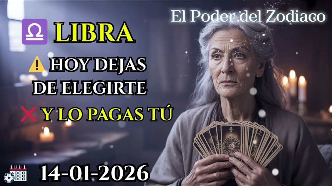♎ LIBRA ⚖️ | ⚠️ 14/01/2016 – Hoy no te eliges y lo pagarás tú