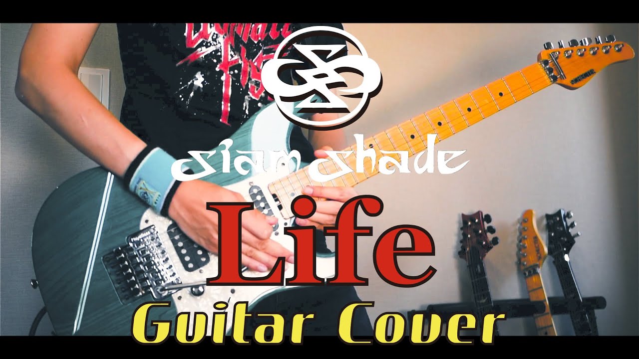 LIFE / SIAM SHADE Guitar Cover Live Version