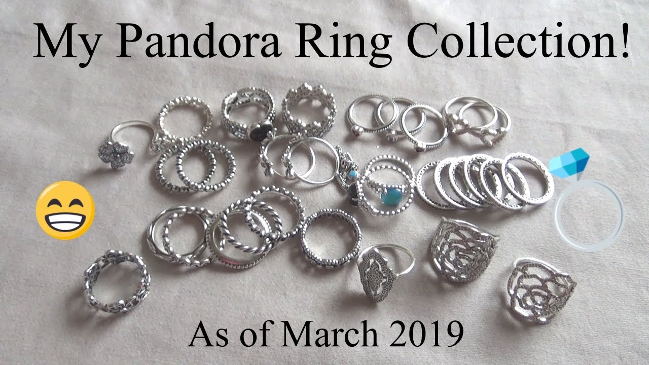 My Pandora Ring Collection Part 1 | March 2019