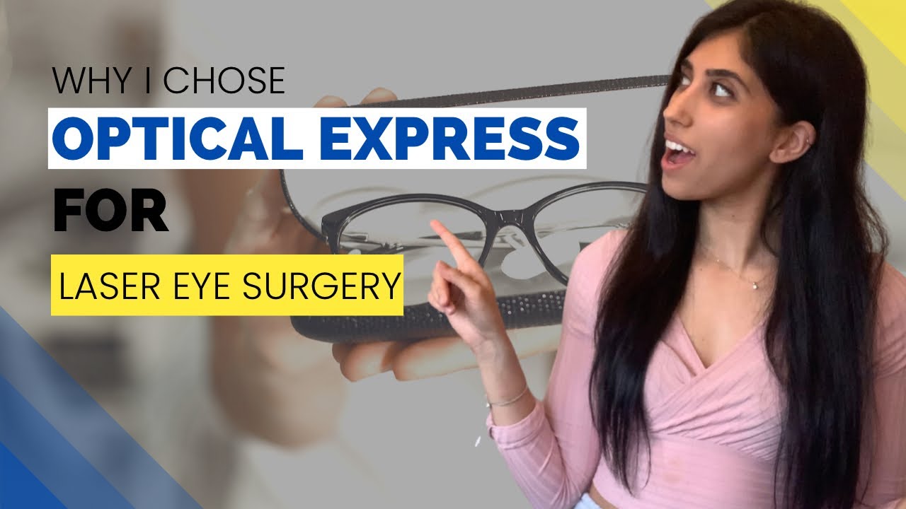 Why I Chose Optical Express For Laser Eye Surgery | My laser eye surgery experience
