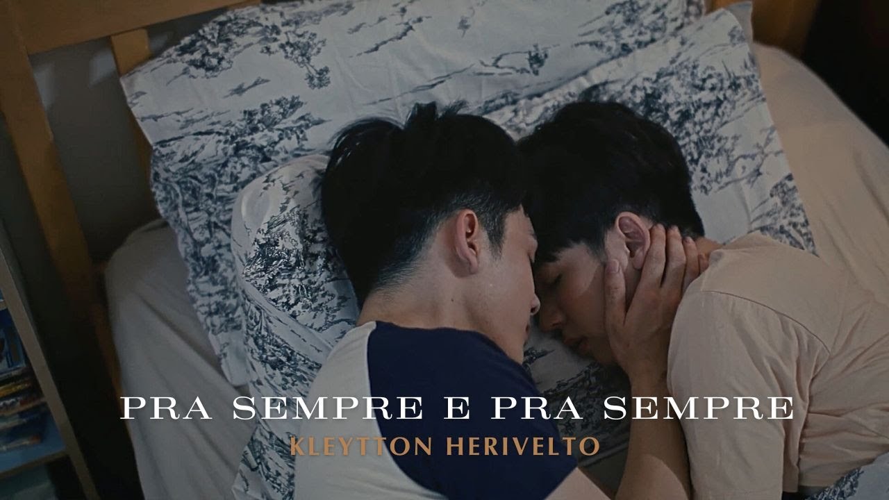 Kleytton Herivelto - Pra Sempre e Pra Sempre (Inspired by “My Only 12% ลุ้นรัก 12%”) [MV]