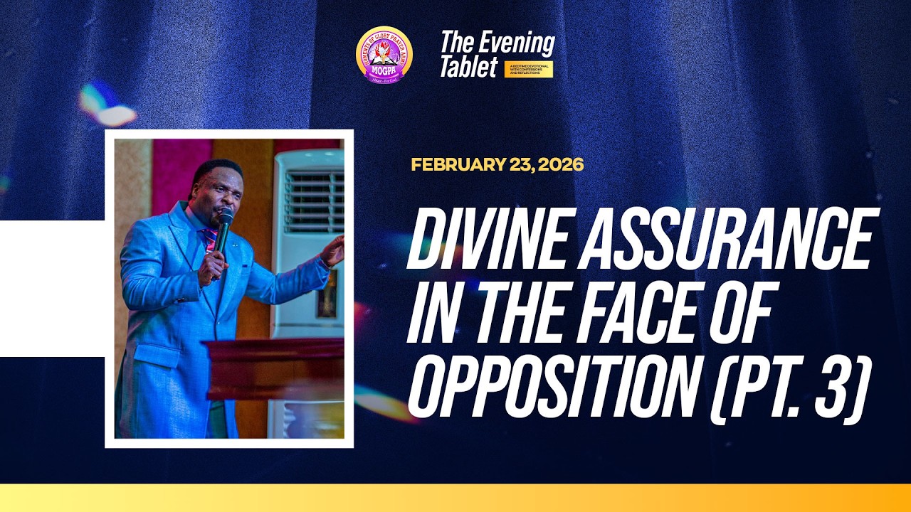 DIVINE ASSURANCE IN THE FACE OF OPPOSITION(PART 3) || BY REV OB