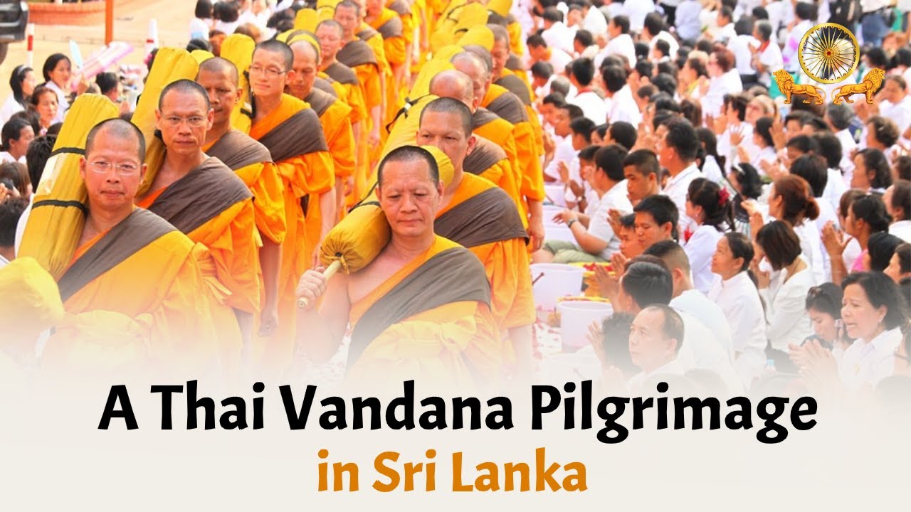 A Thai Vandana Pilgrimage in Sri Lanka