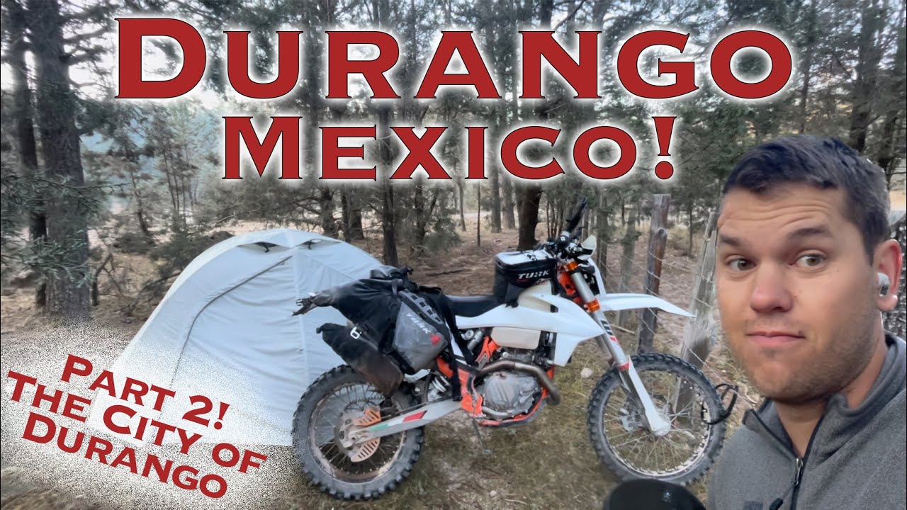 Leaving the Sierra Madre into Durango! (Ep 11)