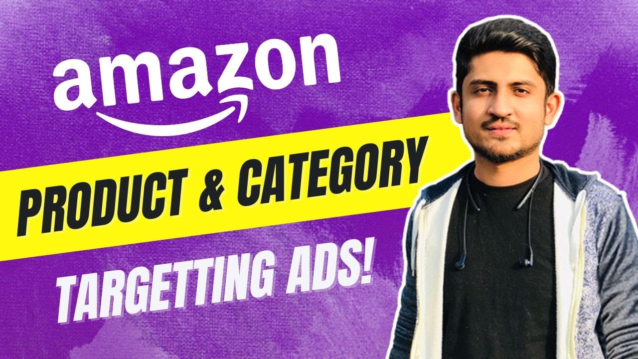 Amazon PPC Strategy For Category Targeting  | Amazon PPC Product Targeting
