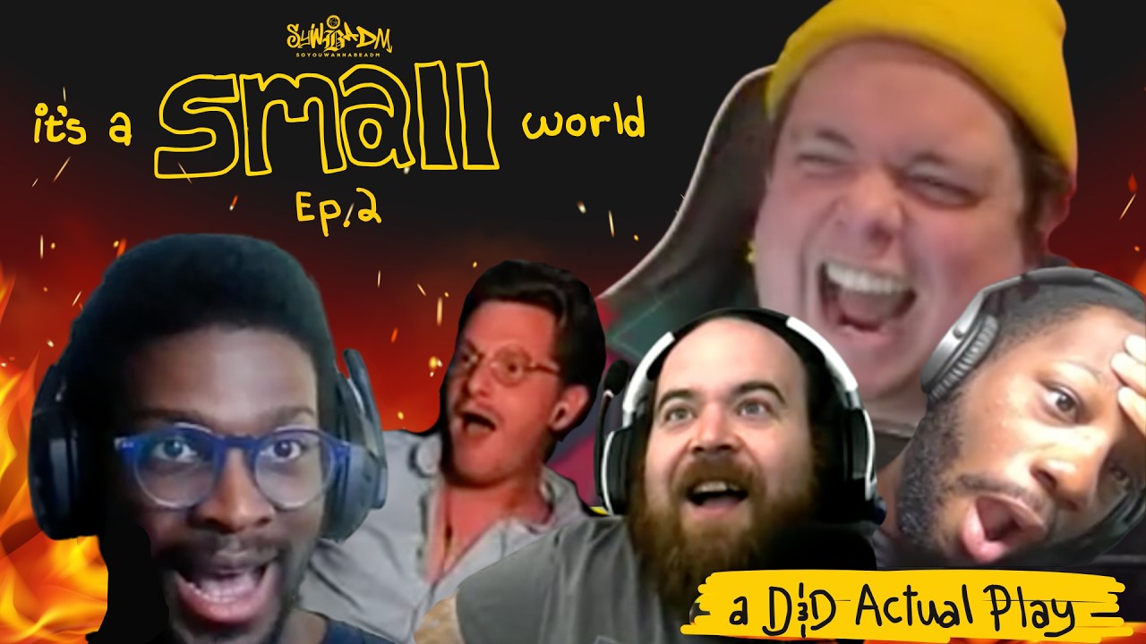 BIG Surprises | D&D Actual Play | Small World Ep 2