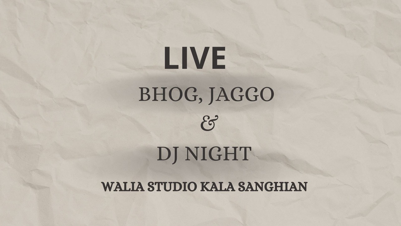 LIVE BHOG, JAGGO & DJ NIGHT