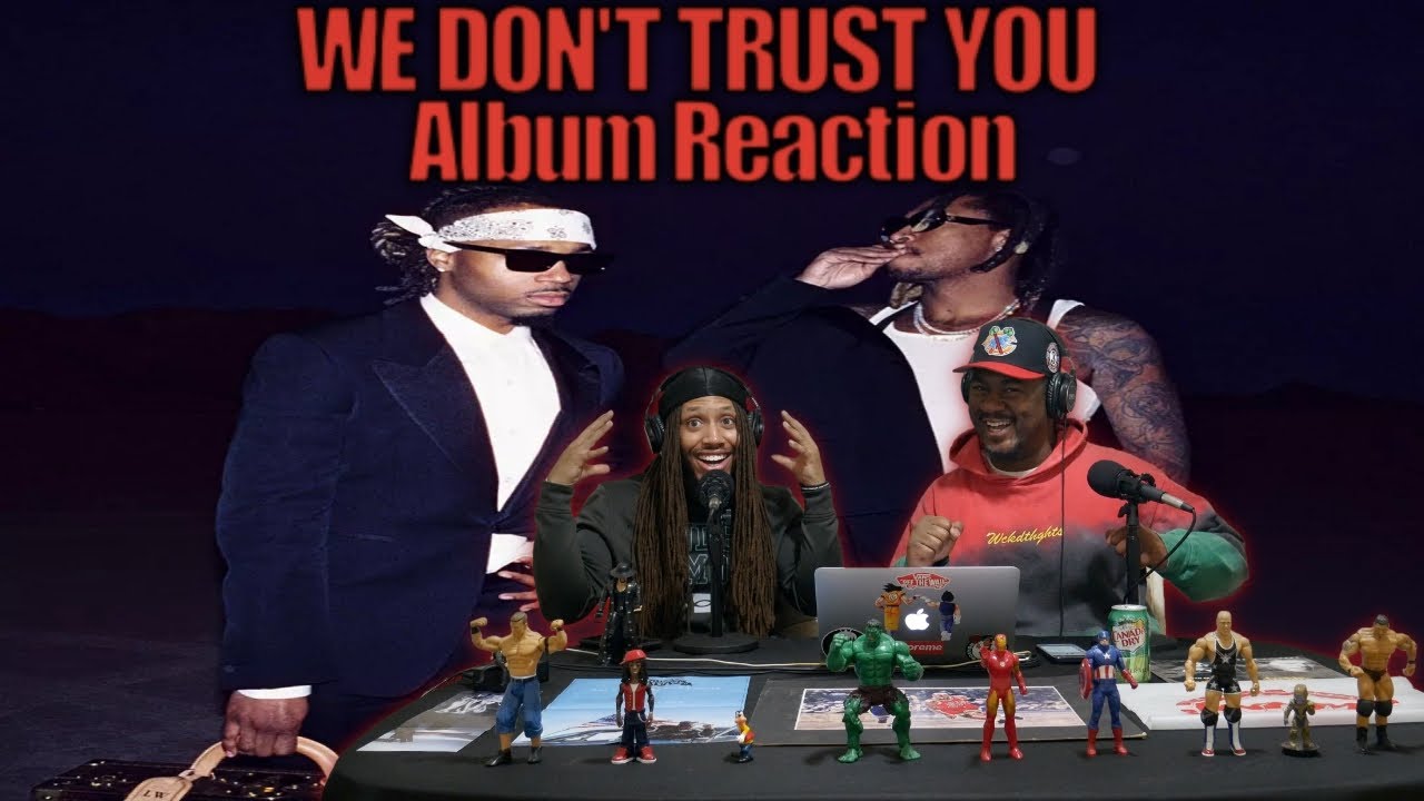 Future & Metro Boomin - WE DON’T TRUST YOU Reaction/Review