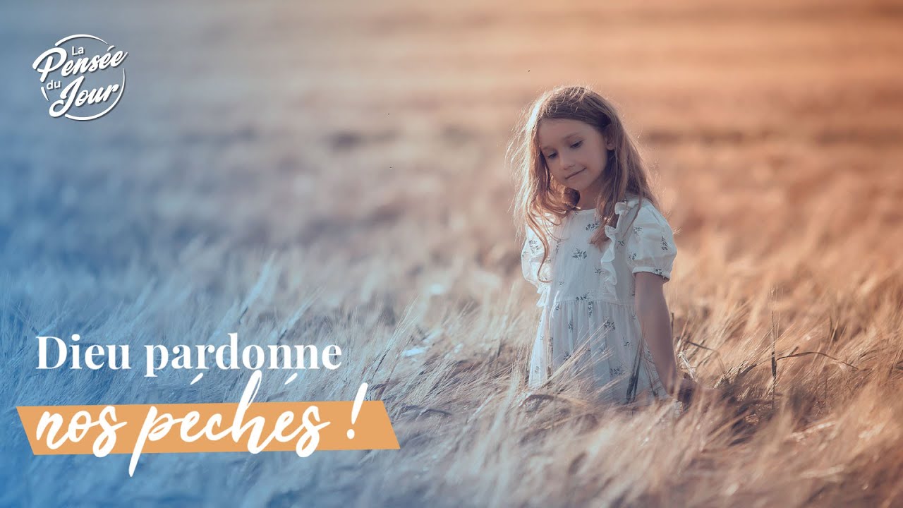 Dieu pardonne nos péchés !