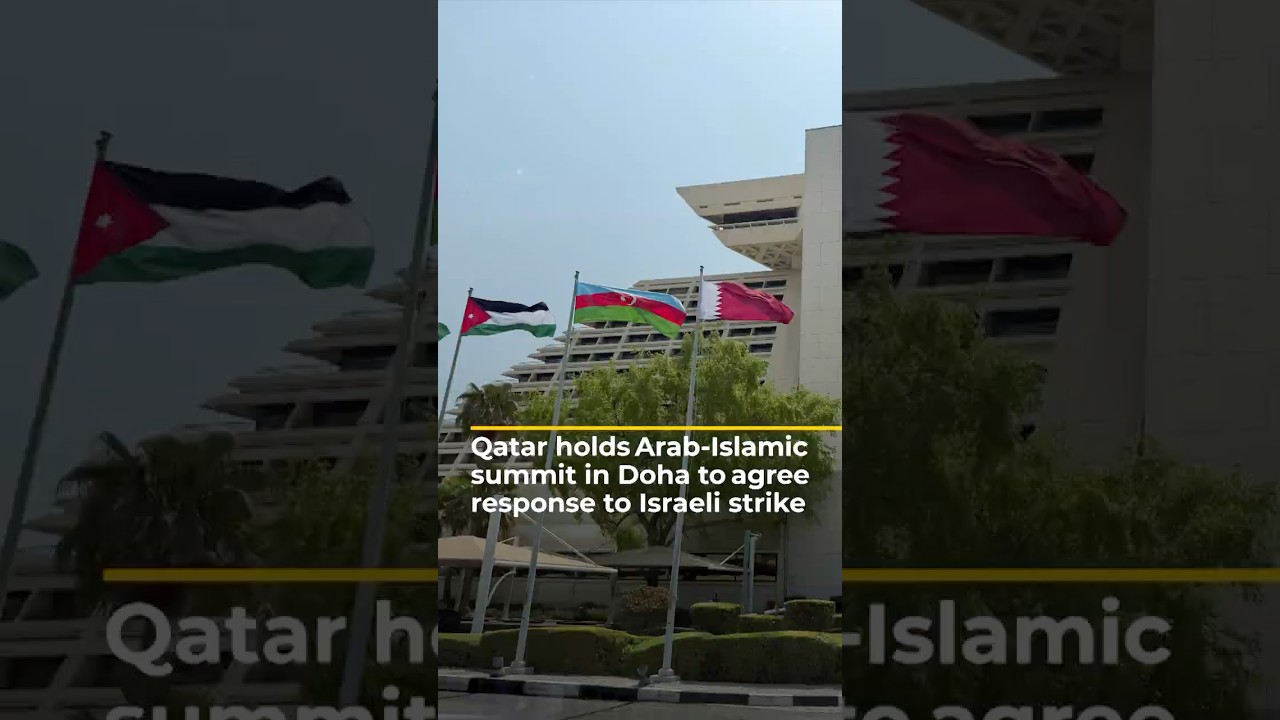 Qatar holds Arab-Islamic summit in Doha to agree response to Israeli strike