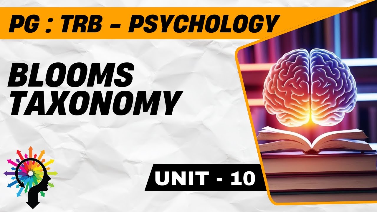PG - TRB - PSYCHOLOGY - BLOOMS TAXONOMY - UNIT - 10