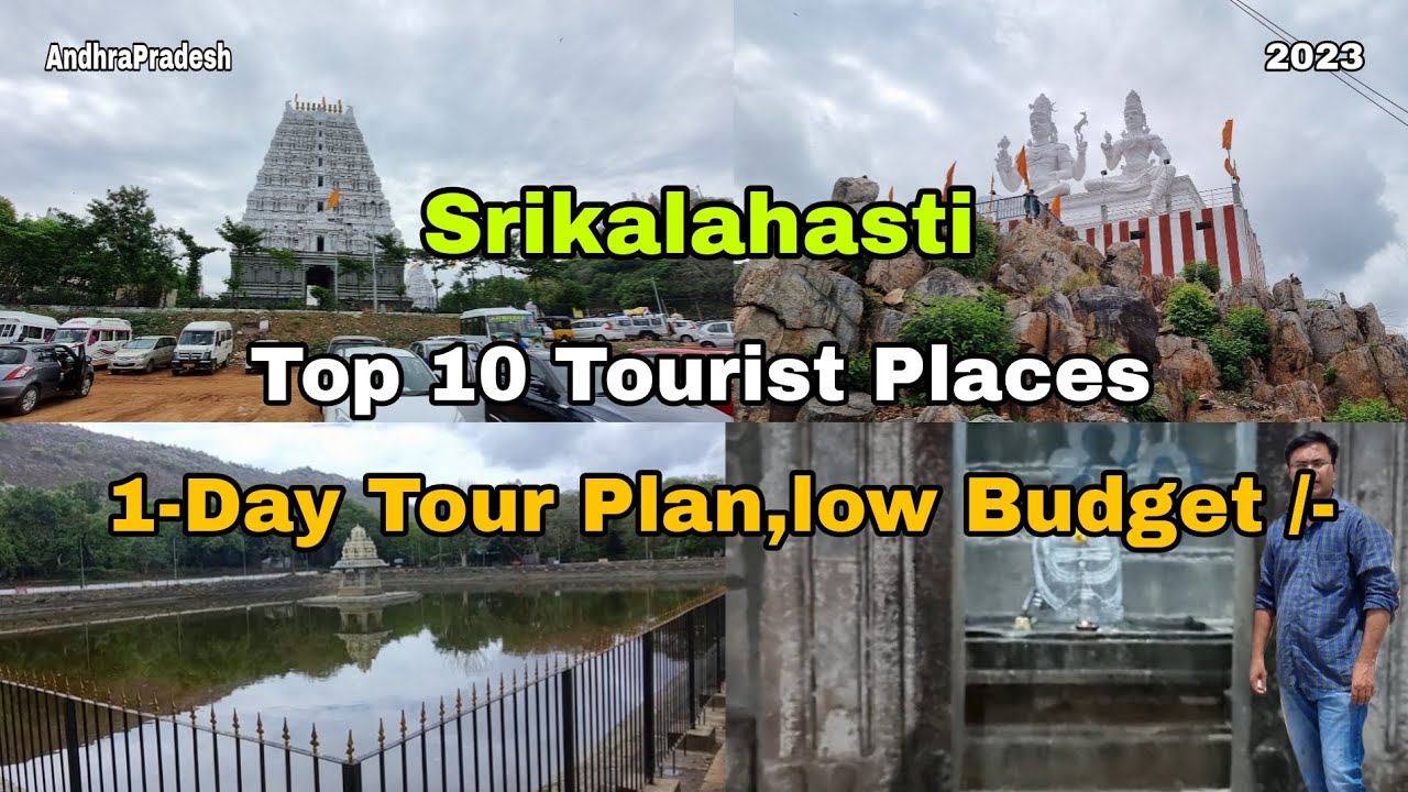 Srikalahasti Tour Plan || Top 10 Tourist Places must visit || Low Budget || Rahu kethu Pooja details
