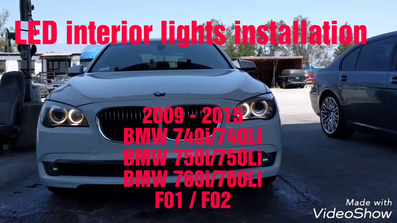 2009 - 2015 BMW F01 F02 740i 740Li 750i 750Li 760i 760Li LED interior lights installation