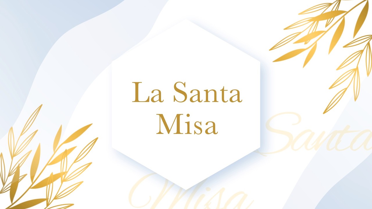 Santa Misa - II Domingo de Cuaresma