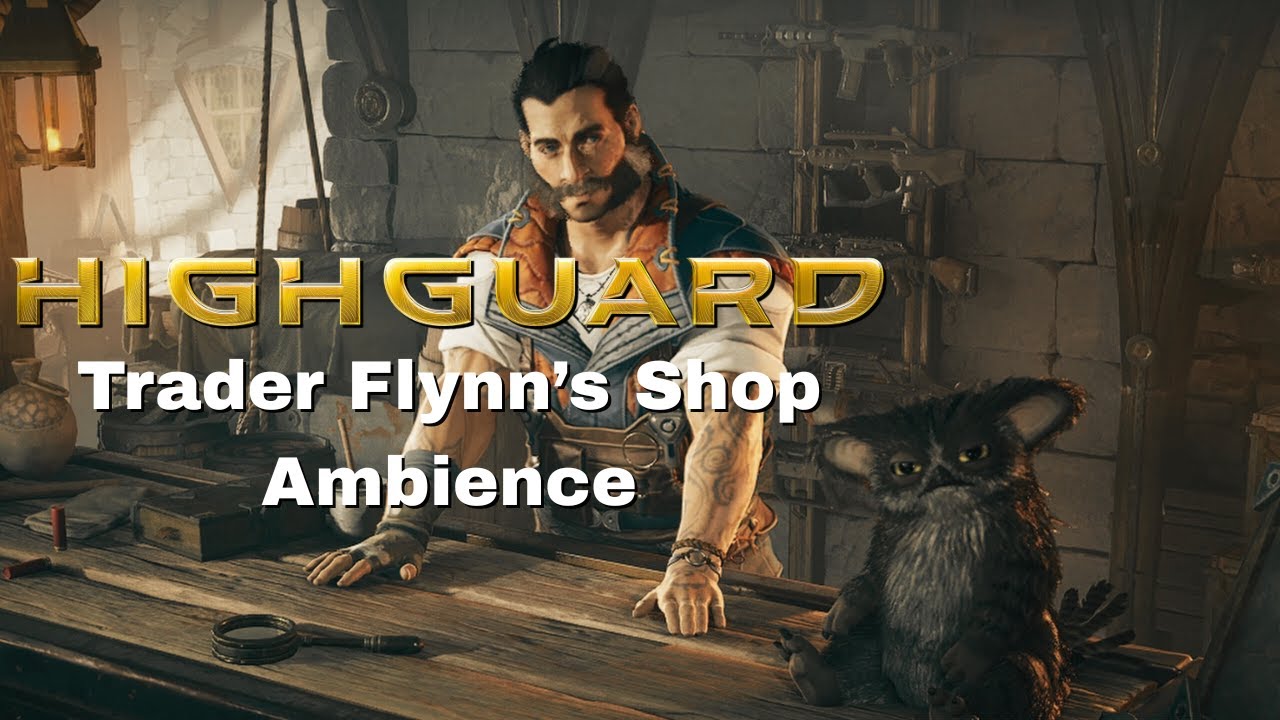 Highguard: Trader Flynn's Shop - Ambience
