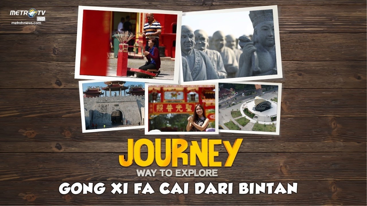 JOURNEY - GONG XI FA CAI DARI BINTAN