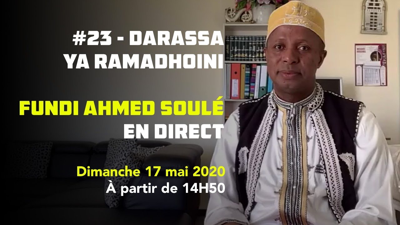 Fundi Ahmed Soulé en Direct - Darassa#23 Ramadan2020 du dimanche 17 mai