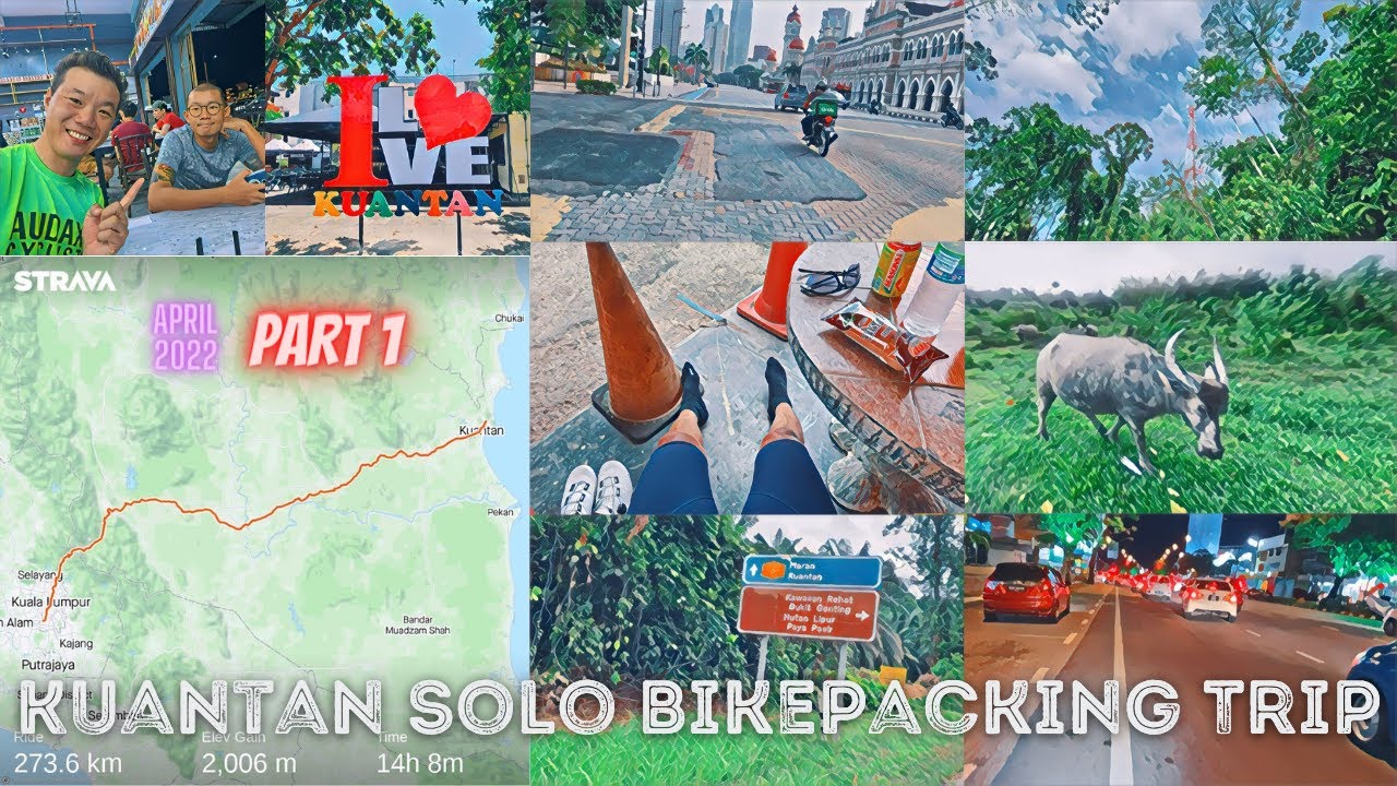 [Solo] Kuantan | Let's Go Bikepacking - Part 1