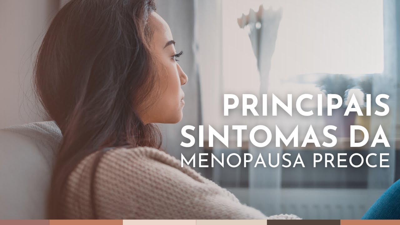 MENOPAUSA PRECOCE: Descubra os Sintomas e Sinais | Dra. Camila Cambiaghi Ginecologista