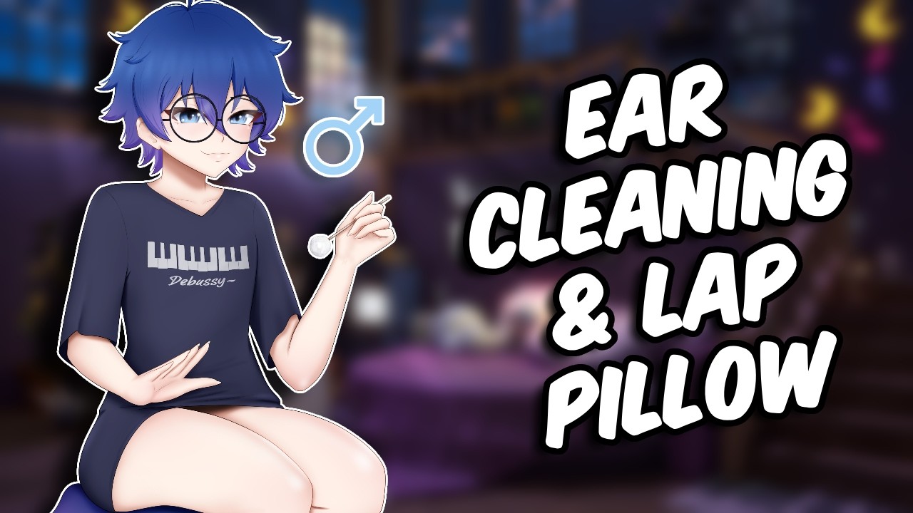 [ASMR] Forcing You to Lay in My Lap While I Clean Your Ears
