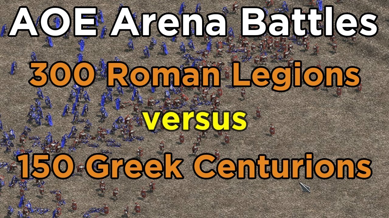 AoE Arena Battles - 300 Roman Legions vs 150 Greek Centurions