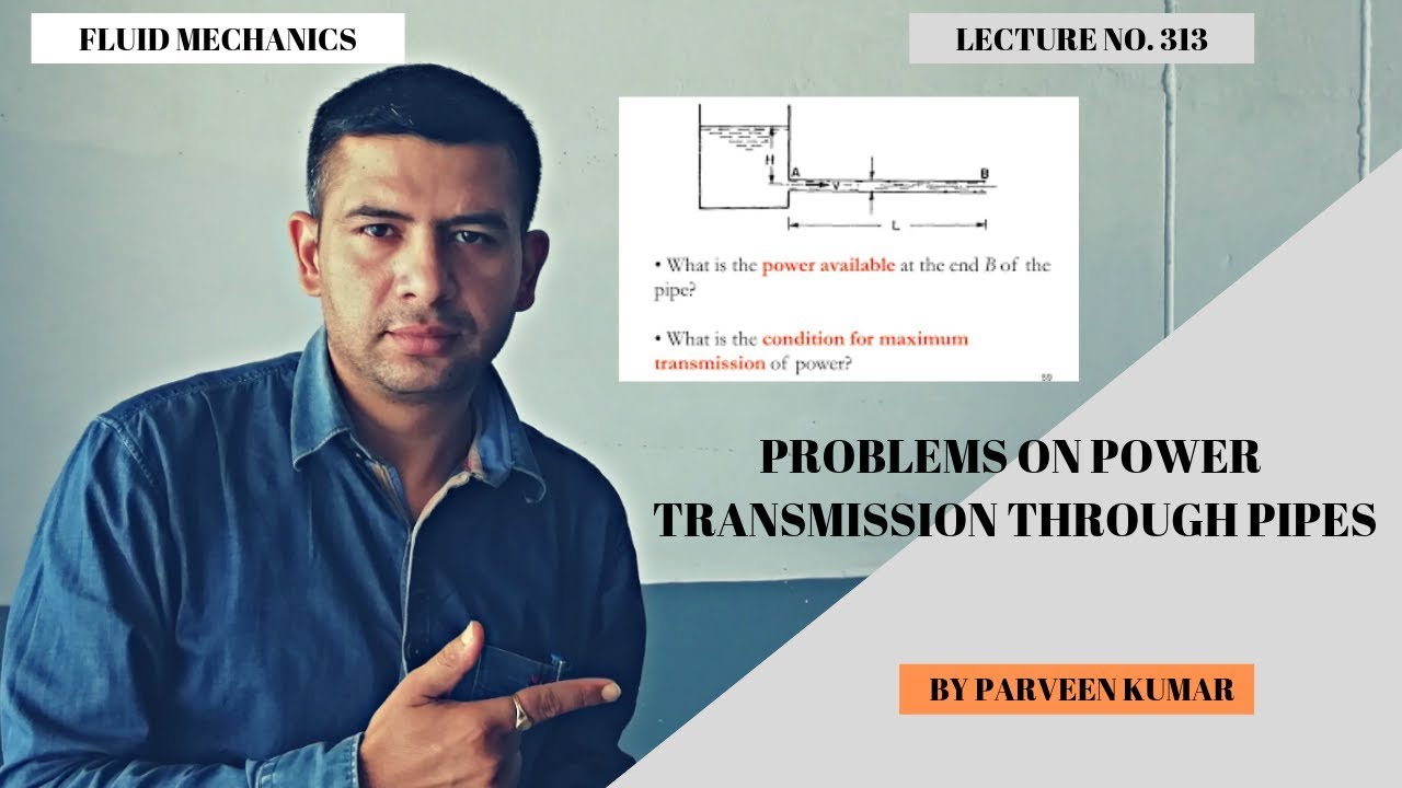Problems on power transmission through pipes