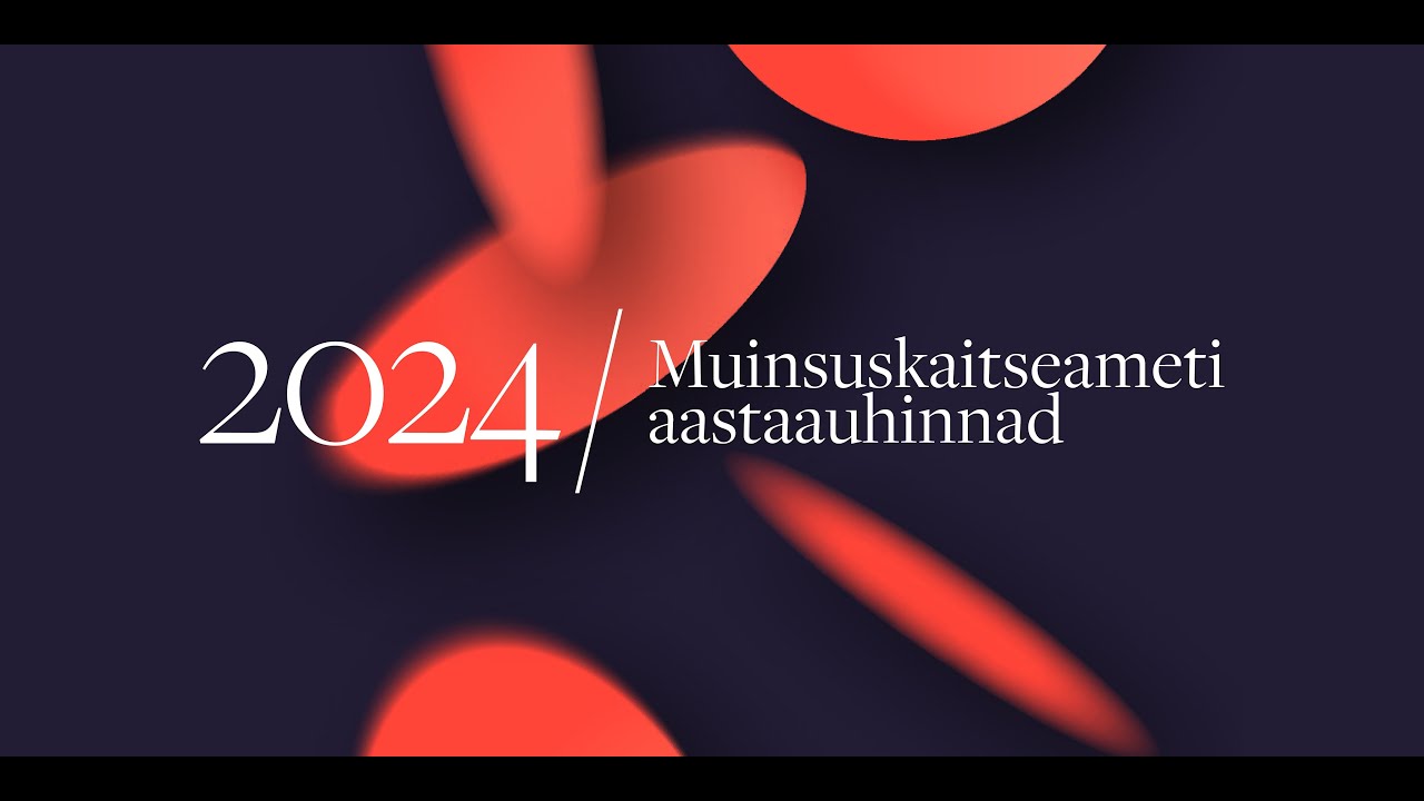 Muinsuskaitseameti aastaauhinnad 2024