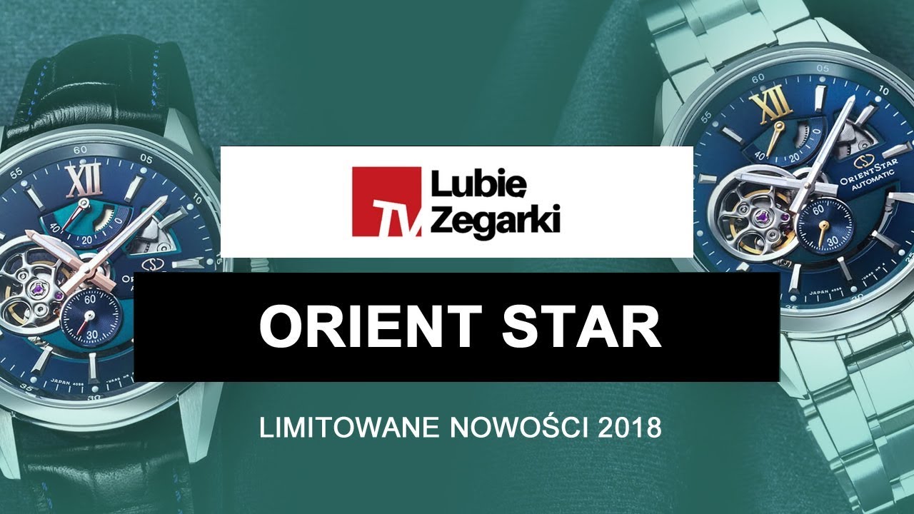 Limitowane zegarki Orient Star Open Heart | LUBIĘ ZEGARKI TV