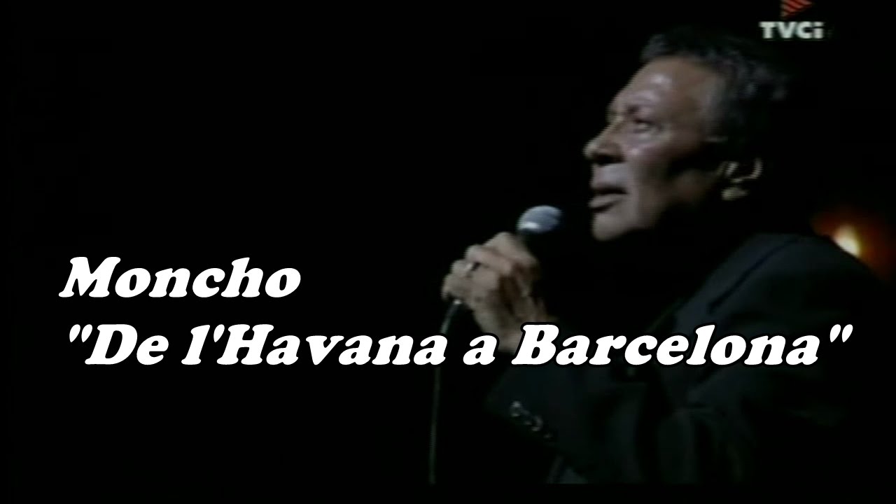 Moncho - (Documental) De l'Havana a Barcelona