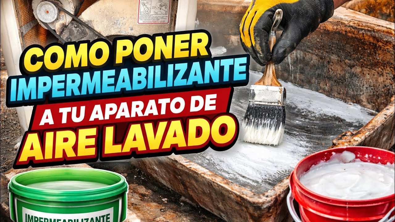 Como poner impermeabilizante a tu aire lavado 