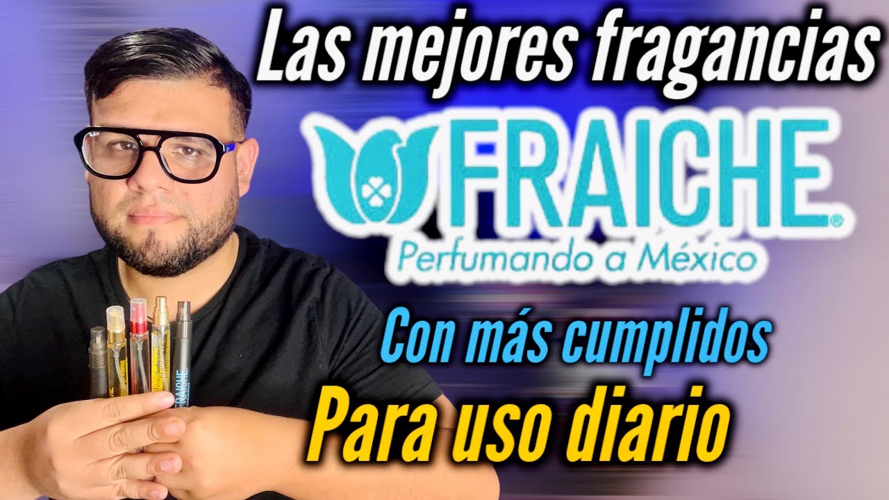 ESTAS SON LAS FRAGANCIAS CON MAS CUMPLIDOS EN TODO FRAICHE!!