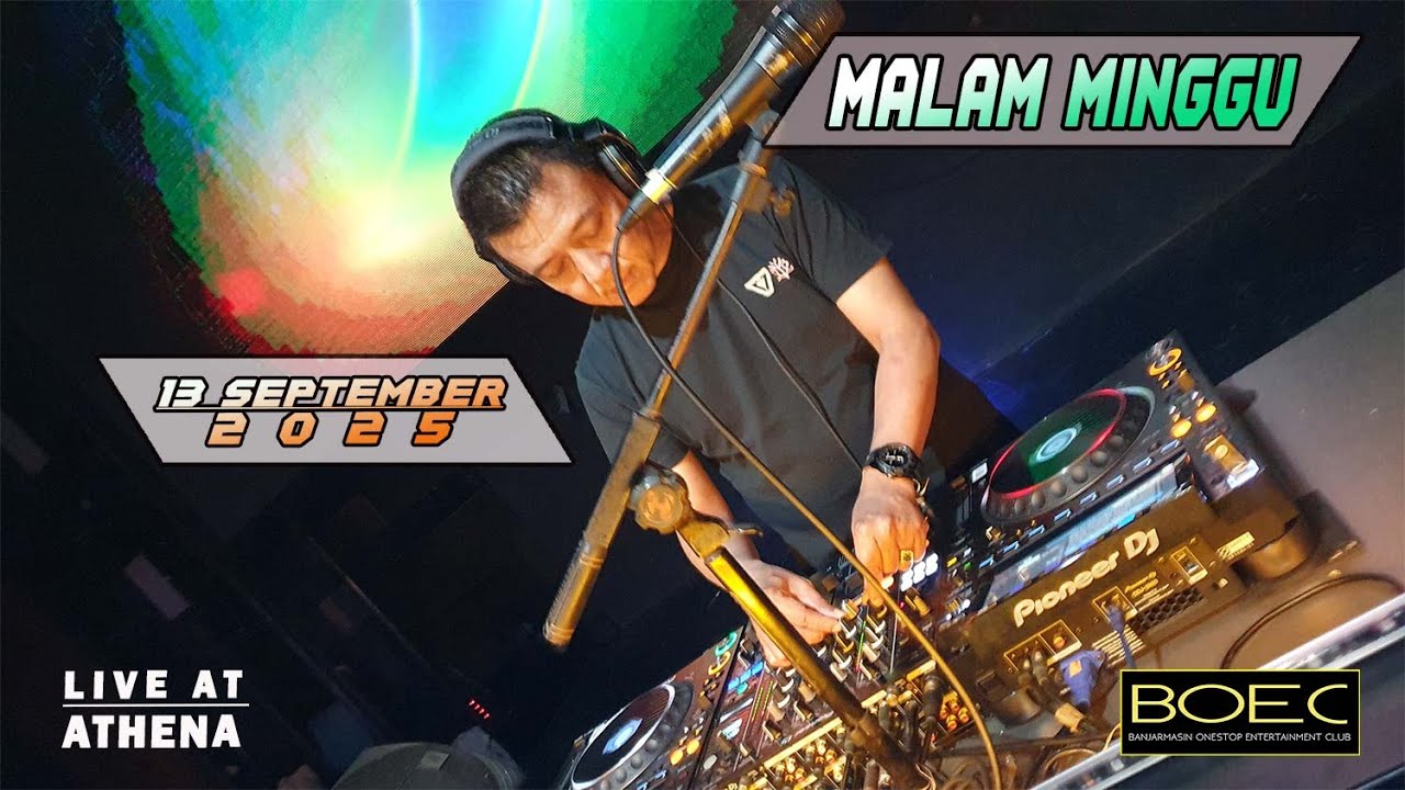 DJ FREDY LIVE AT ATHENA 13 SEPTEMBER 2025 MALAM MINGGU