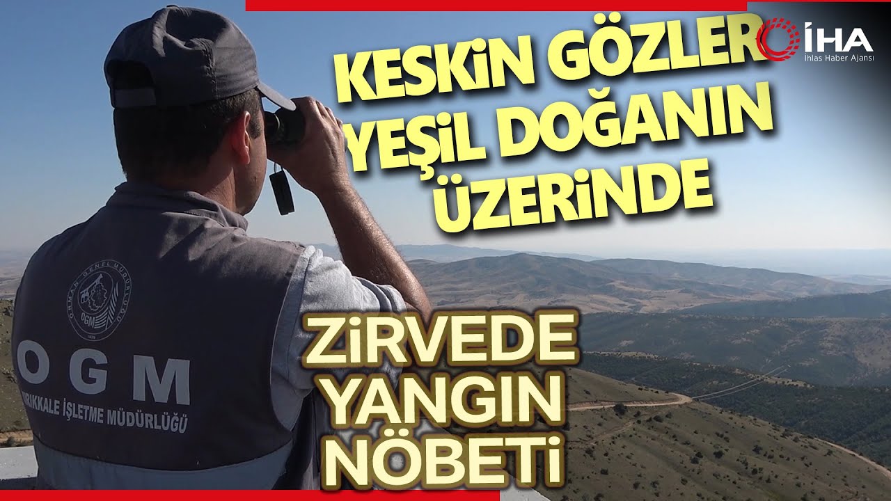 Bin 760 Rakımlı Zirvede Yangın Nöbeti Tutuyorlar