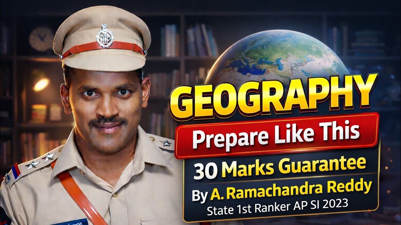 ​👮AP SI:Geography Preparation Strategy|A.Ramachandra Reddy state 1st ranker Tips 30 Marks Guaranteed