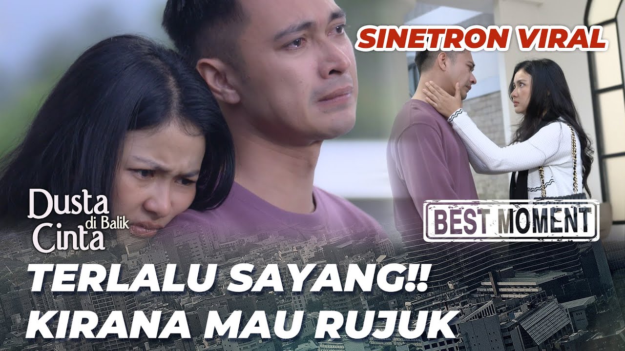 SHOCK MOMENT DUSTA DI BALIK CINTA: GEMAS‼️ KIRANA TERIMA DEWA KEMBALI😱 (Adinda Azani, Eza Gionino)