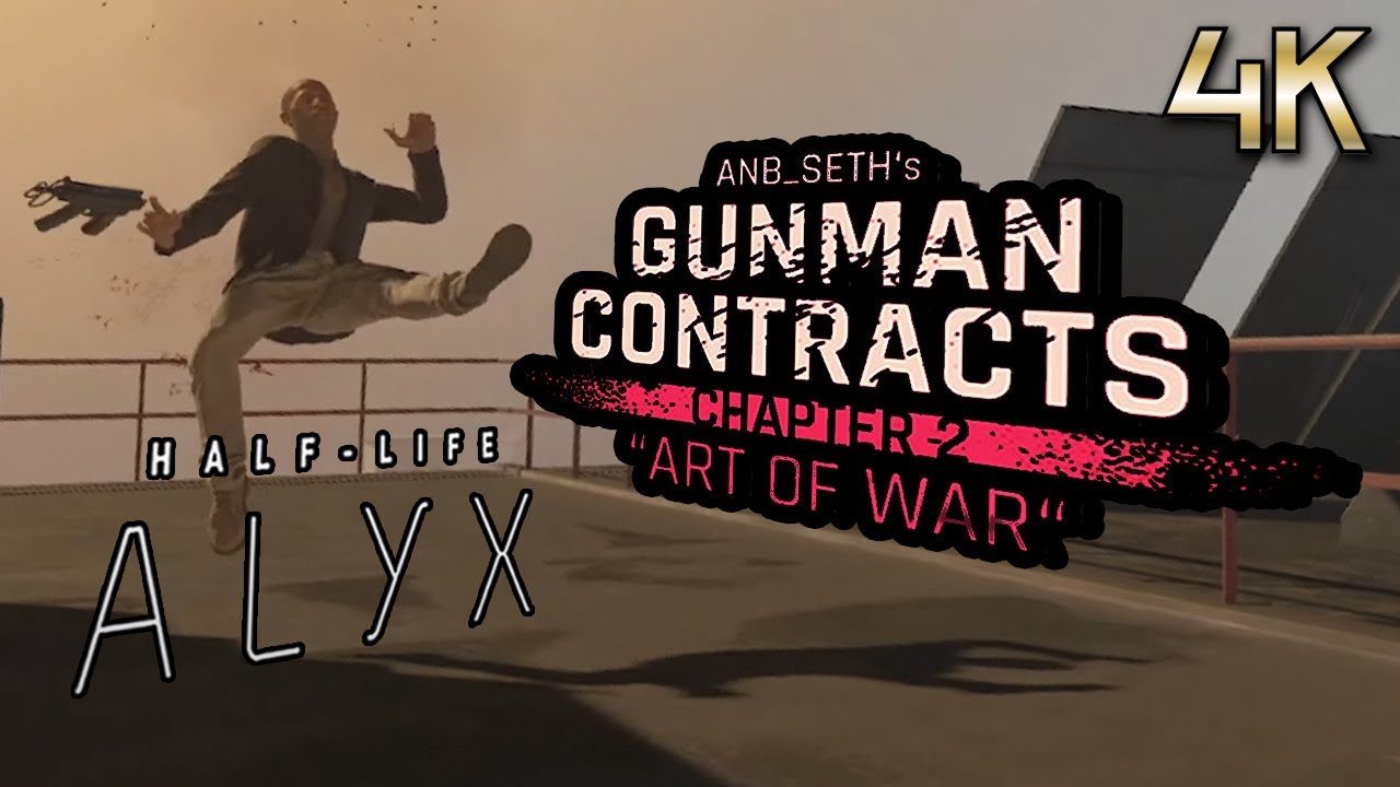 Half-Life: Alyx - Gunman Contracts [Chapter 2] [4K]