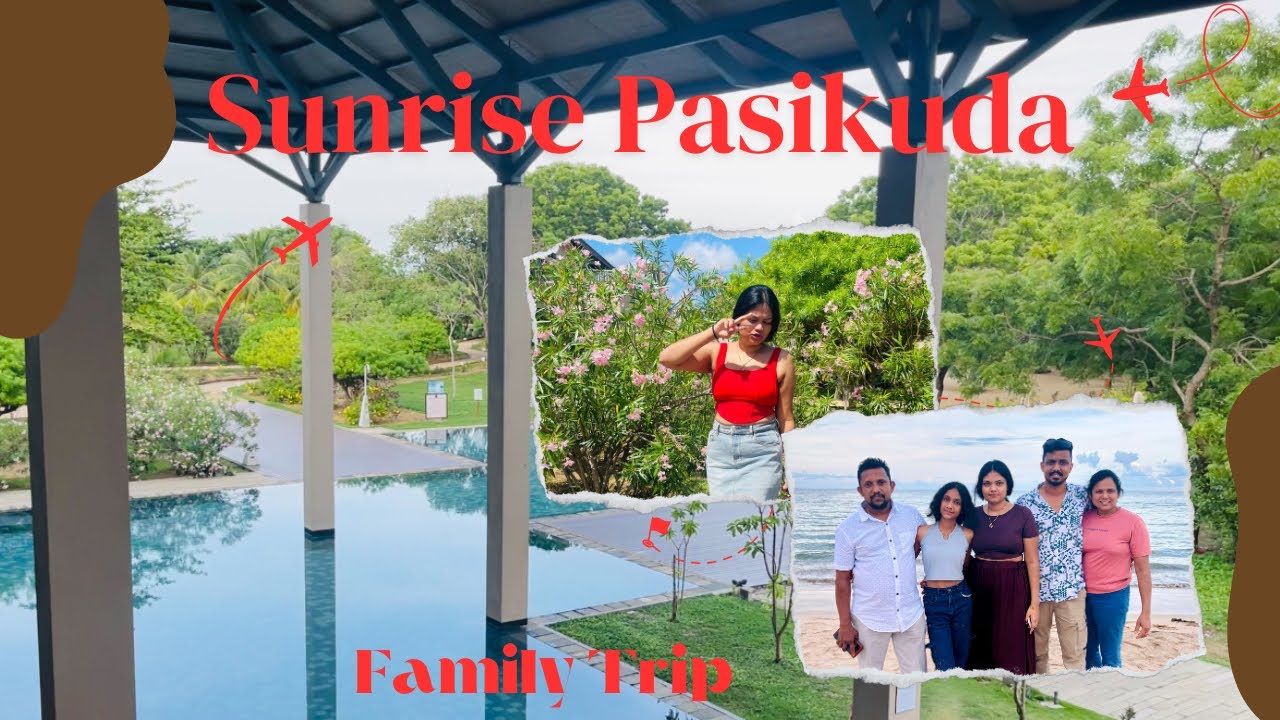 Sunrise Pasikuda 🌅 -  Family Trip..♥️🏝️ longest pool in east coast..🌊