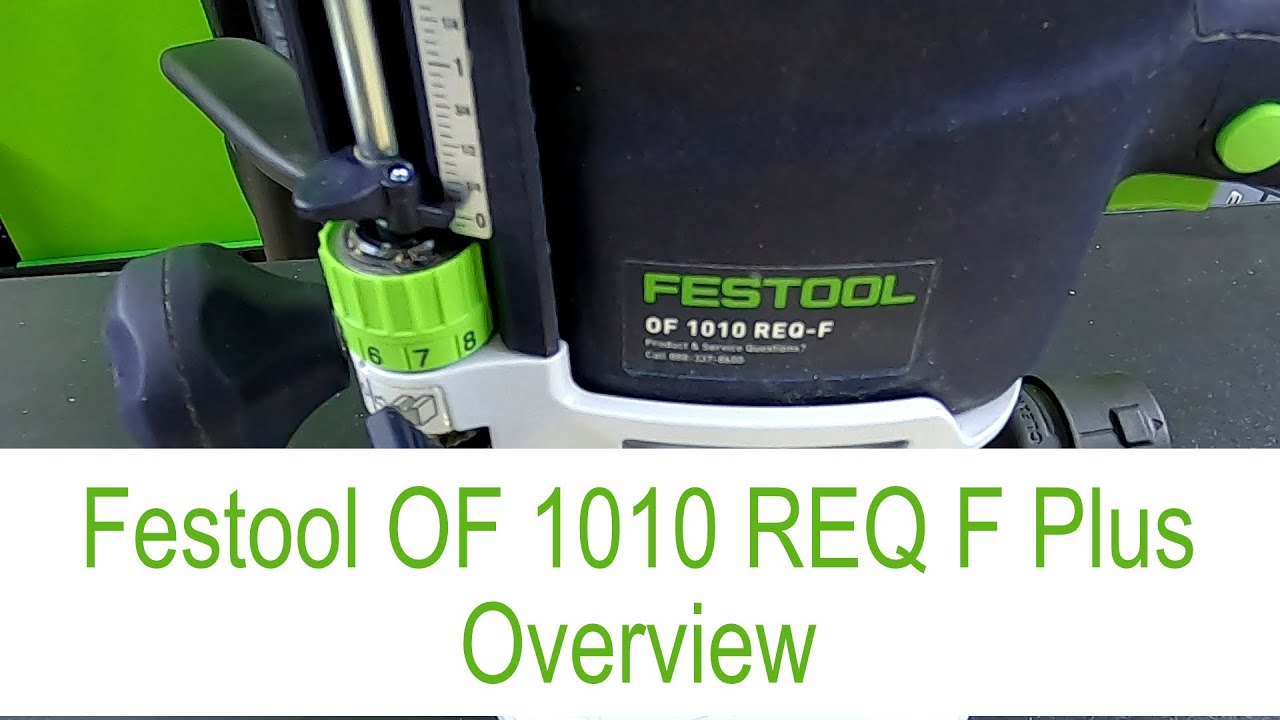 Festool OF 1010 REQ F Plus Overview