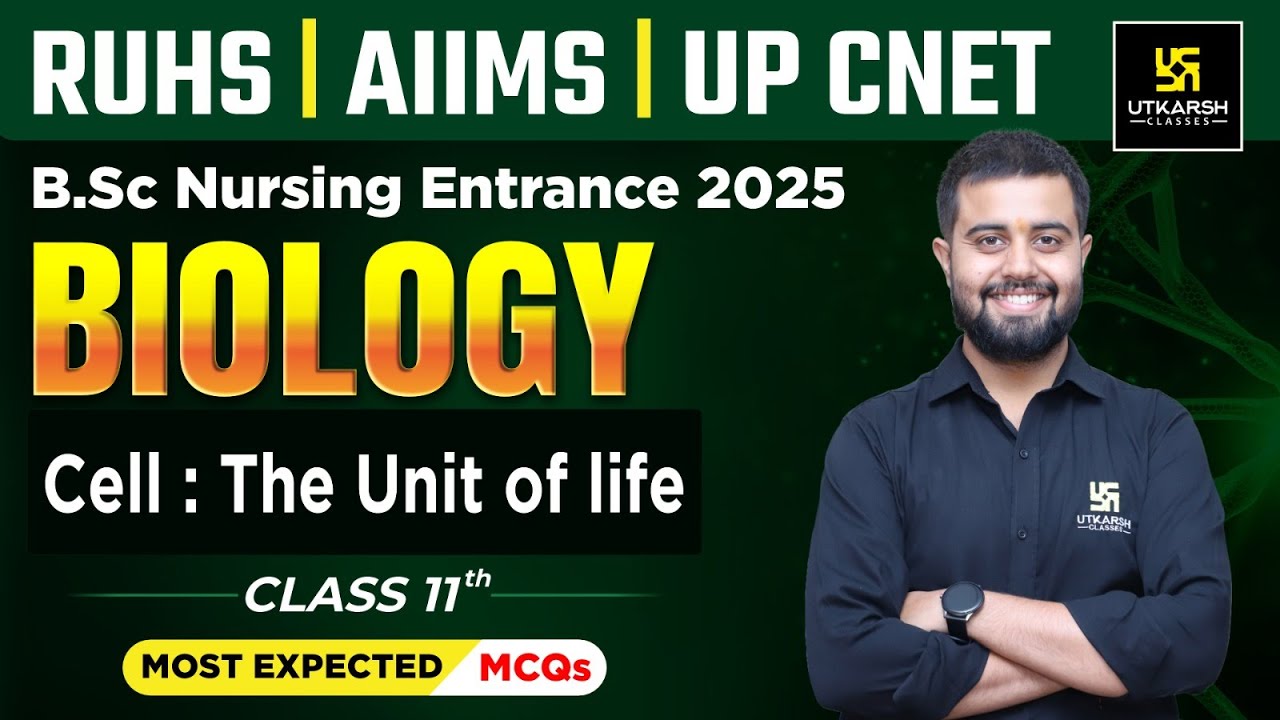 Cell: The Unit of Life | Biology | Class 11 | BSc Nursing Entrance Exams 2025 | Dr. Himanshu Sir