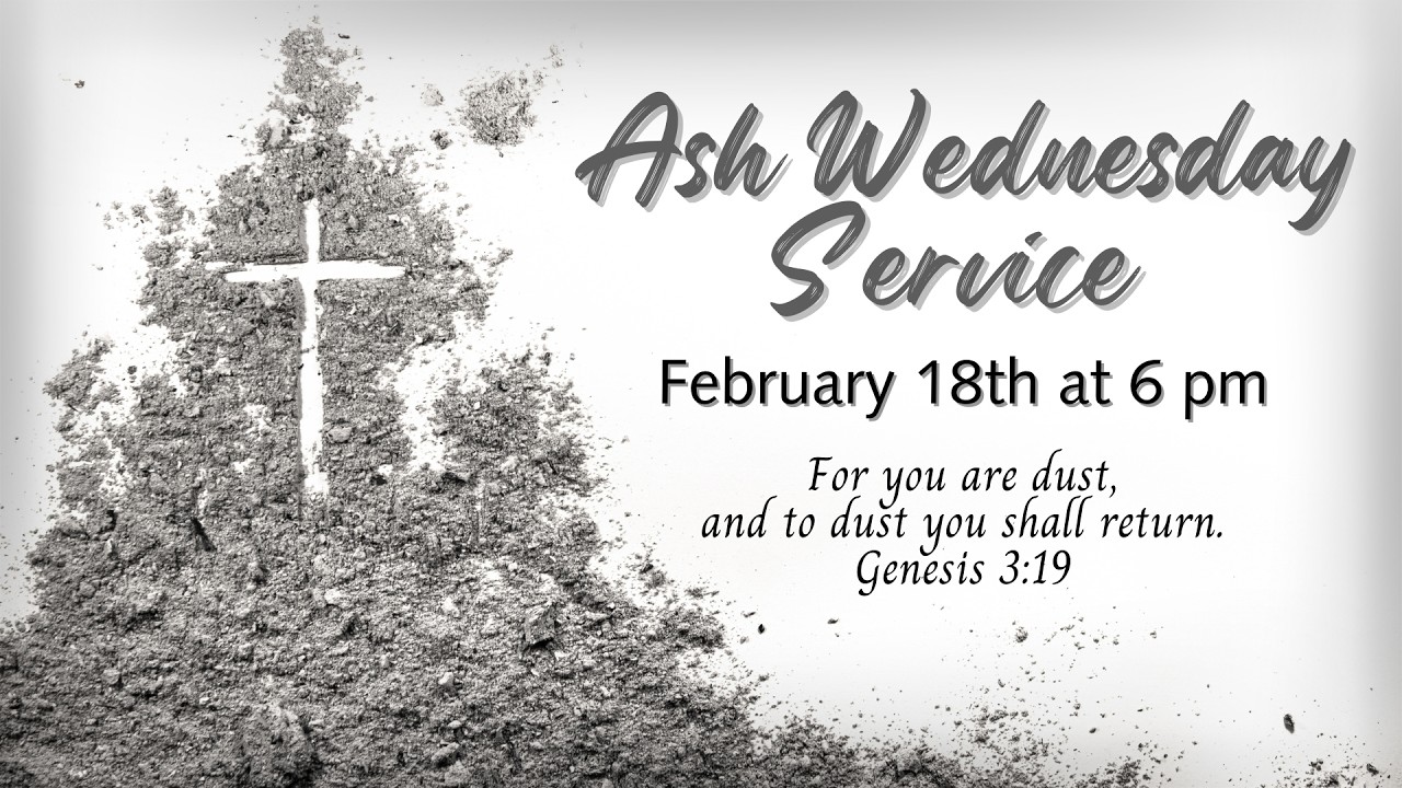 Ash Wednesday Worship Service - February 18, 2026
